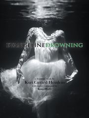 Evangeline drowning : a dramatic work cover image