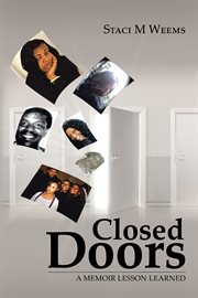 Closed doors. A Memoir Lesson Learned cover image