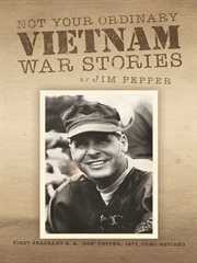 Not your ordinary Vietnam war stories cover image