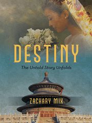 Destiny. The Untold Story Unfolds cover image