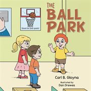 The ball park cover image
