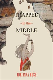 Trapped in the middle cover image