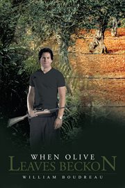 When olive leaves beckon cover image