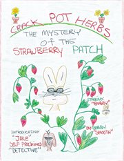 Crack pot herbs. The Mystery of the Strawberry Patch cover image