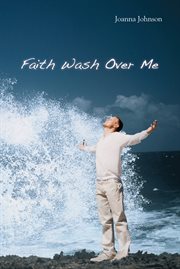 Faith wash over me cover image