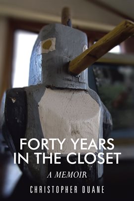 Cover image for Forty Years in the Closet