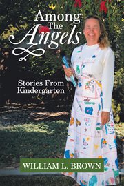 Among the angels. Stories from Kindergarten cover image