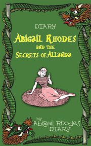 Abigail rhodes and the secrets of allanda cover image