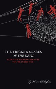 The tricks and snares of the devil cover image
