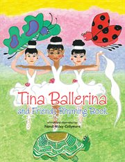Tina ballerina and friends rhyming book cover image