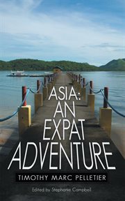 Asia. An Expat Adventure cover image