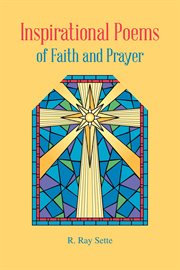 Inspirational poems of faith and prayer cover image