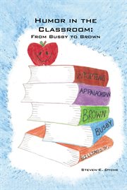 Humor in the classroom : from Busby to Brown cover image