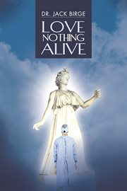 Love nothing alive cover image