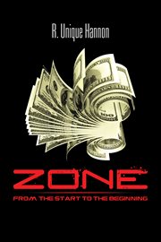 Zone. From the Start to the Beginning cover image