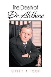 The Death of Dr. Alekhine cover image