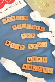 Issues, tissues and miss yous cover image