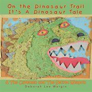 On the dinosaur trail it's a dinosaur tale & the cavemen and the secret weapon cover image