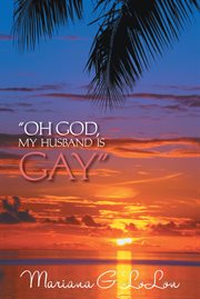 "oh god, my husband is gay" cover image