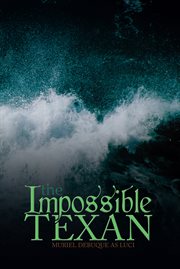 The impossible texan cover image