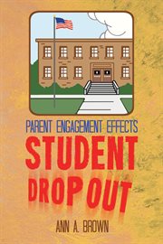 Parent engagement effects student drop out cover image