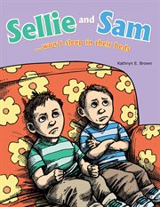 Sellie and sam. ...Won't Sleep in Their Beds cover image