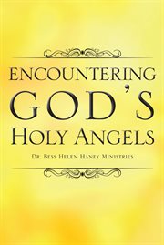 Encountering god's holy angels cover image