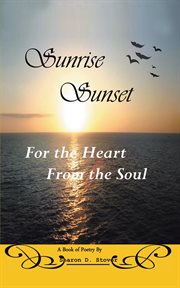 Sunrise sunset. For the Heart from the Soul cover image