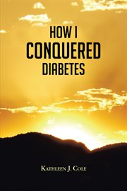 How i conquered diabetes cover image