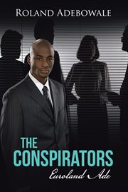 The conspirators. Euroland Ade cover image