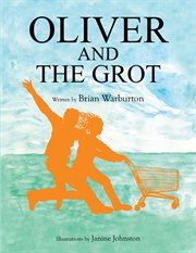 Oliver and the grot cover image
