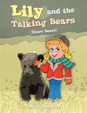 Lily and the talking bears. (Scare Bears) cover image