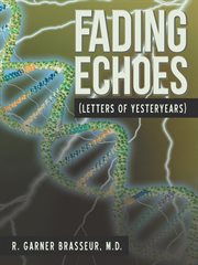 Fading echoes. (Letters of Yesteryears) cover image