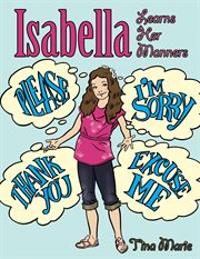 Isabella learns her manners cover image