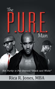 The p.u.r.e. man. His Purity Is Far Beyond "Black and White" cover image