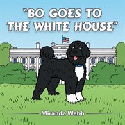Bo goes to the white house cover image