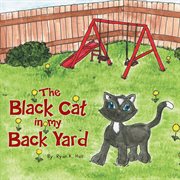 The black cat in my back yard cover image