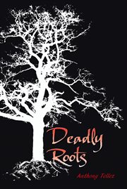 Deadly roots cover image