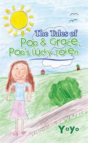 The tales of pop & grace. Pop's Lucky Token cover image