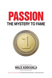 Passion. The Mystery to Fame cover image