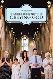 Consider the benefits of obeying God. 1 cover image