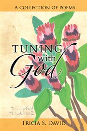 Tuning with God : a collection of poems cover image