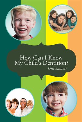 Cover image for How Can I Know My Child's Dentition?