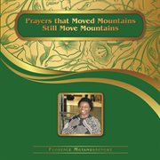 Prayers that moved mountains still move mountains cover image