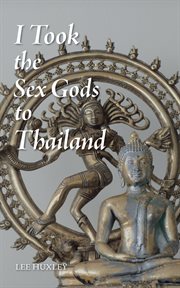 I took the sex gods to Thailand cover image