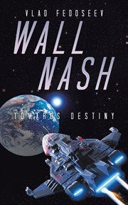 Wall nash. Towards Destiny cover image