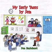My early years by sam cover image