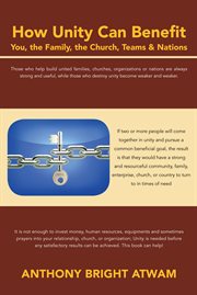 How Unity Can Benefit : You, the Family, the Church, Teams & Nations cover image