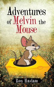 Adventures of melvin the mouse cover image
