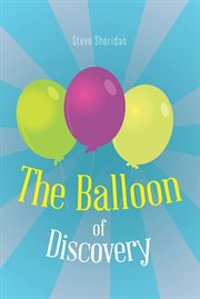 The balloon of discovery cover image